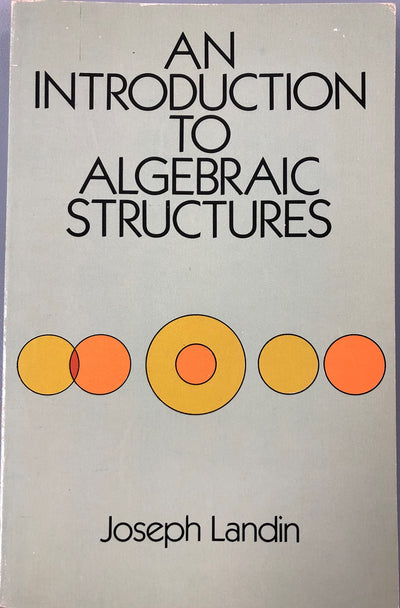 An Introduction to Algebraic Structures (Dover Books on Math
