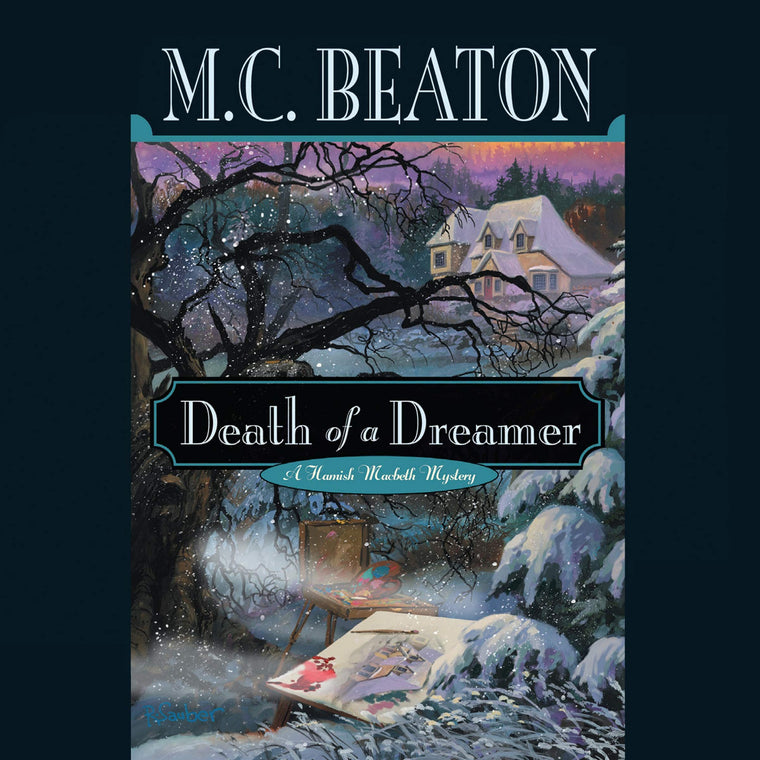 Death of a Dreamer (Hamish Macbeth Mysteries, No. 22)