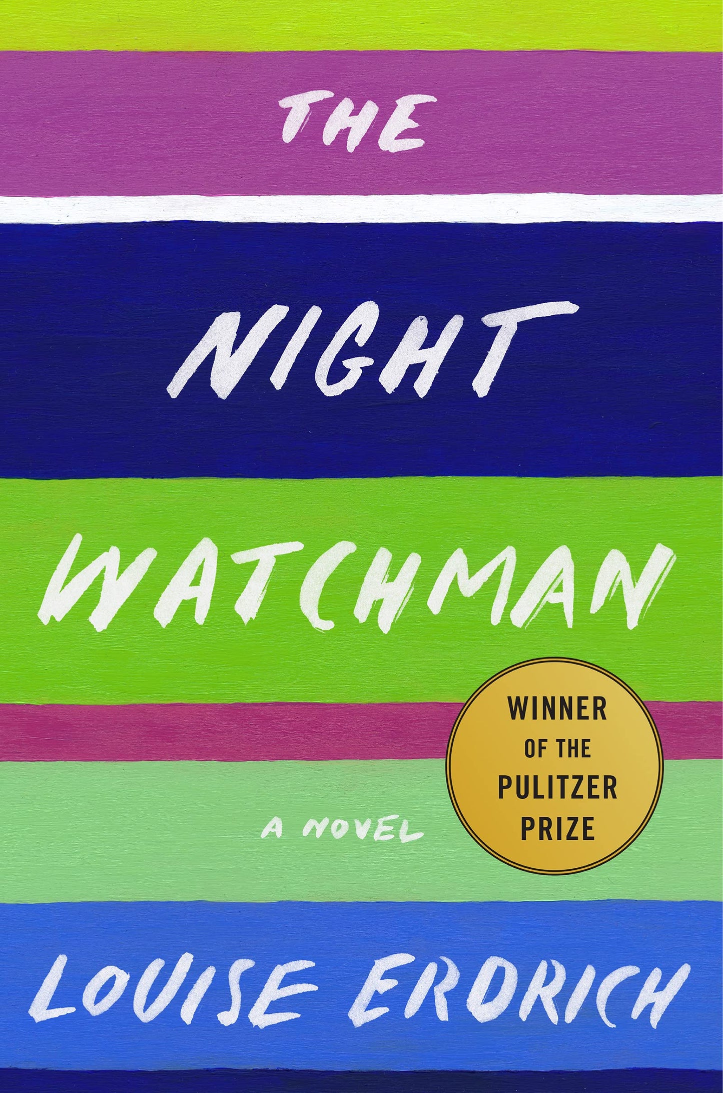 The Night Watchman: A Novel by Louise Erdrich