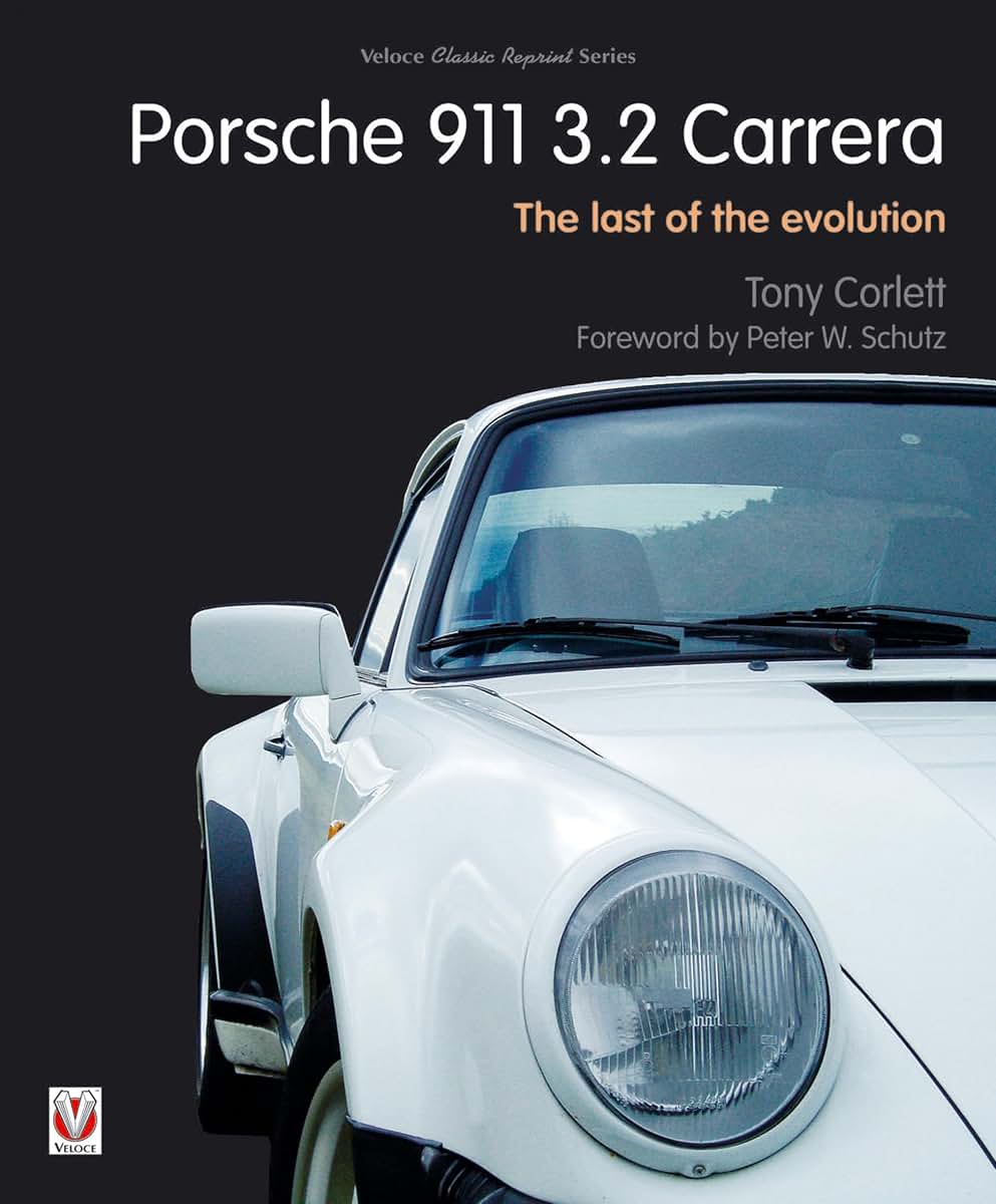 Porsche 911 Carrera - The Last of the Evolution (Classic Reprint)