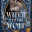 The Witch and the Wolf (Savannah Red) (Book 2)