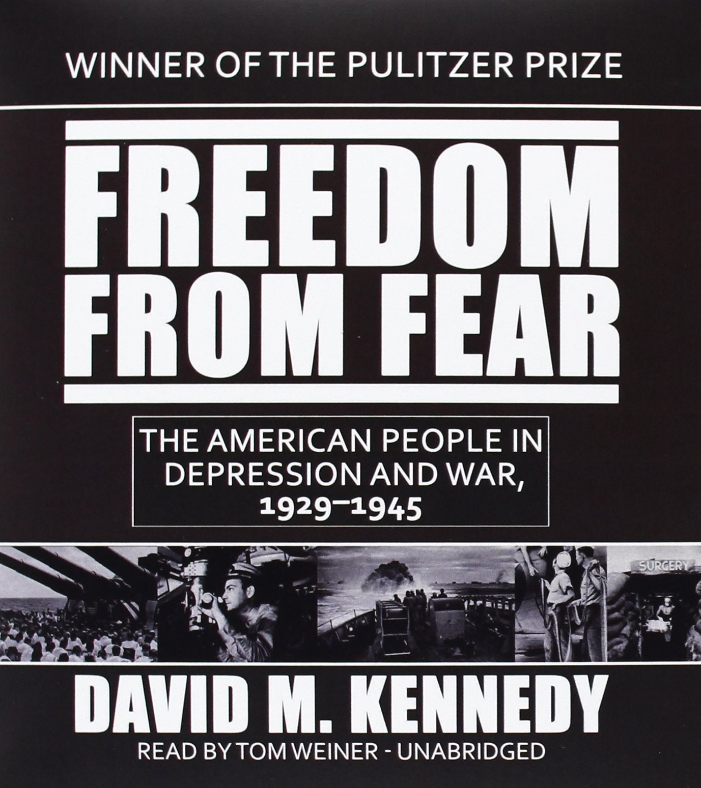 Freedom from Fear: The American People in Depression and War, 1929-1945