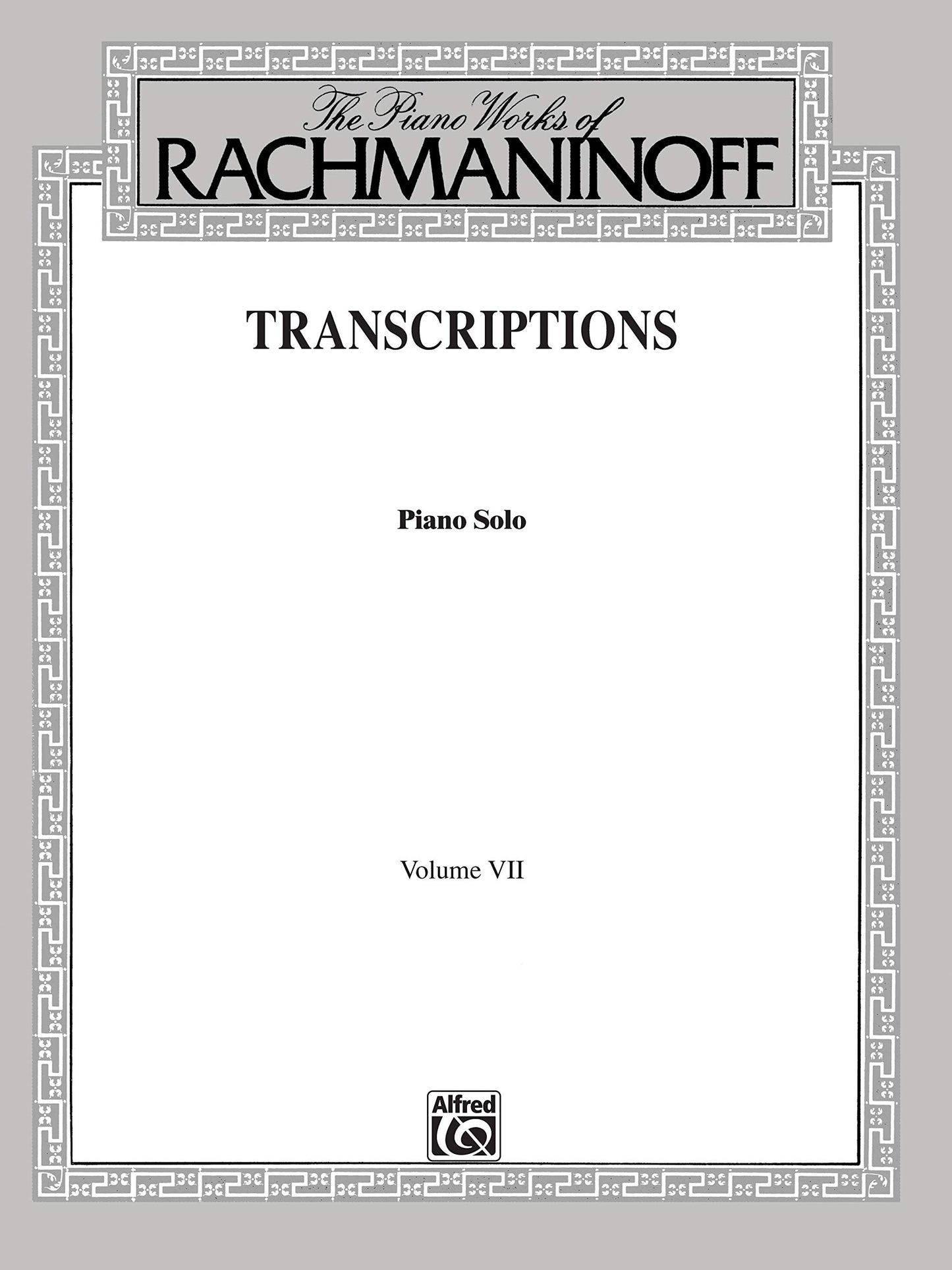 The Piano Works of Rachmaninoff, Vol 7: Transcriptions (Piano Solos)