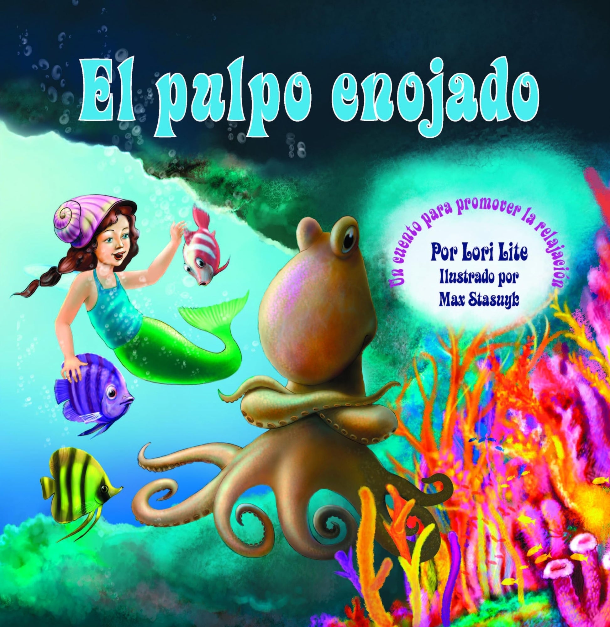 El Pulpo Enojado: Un cuento que ensea "la respiración del vientre" para ayudar a reducir el estrés la ira de control en los nios (Spanish Edition)
