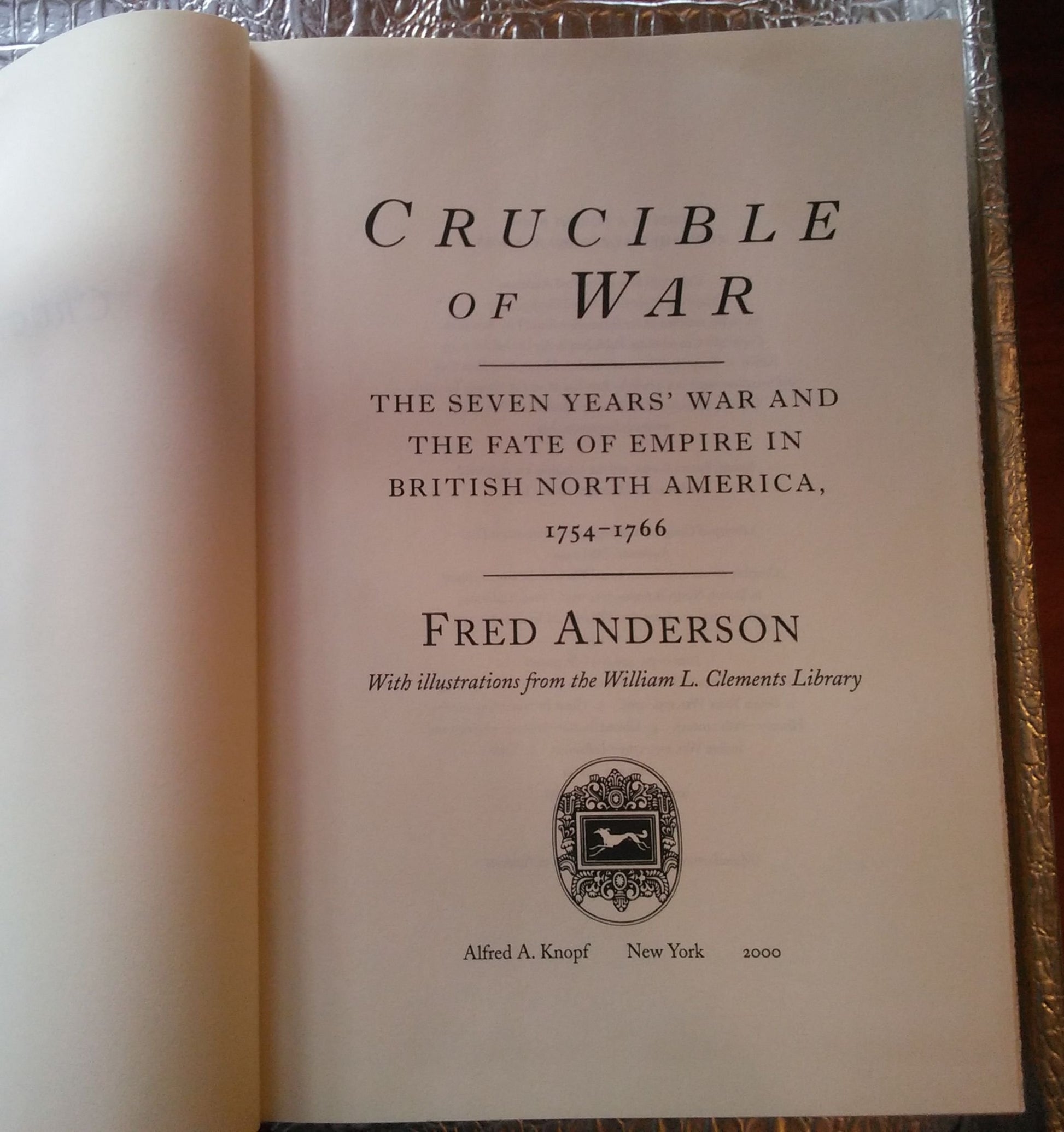 Crucible of War: The Seven Years' War and the Fate of Empire in British North America, 1754-1766