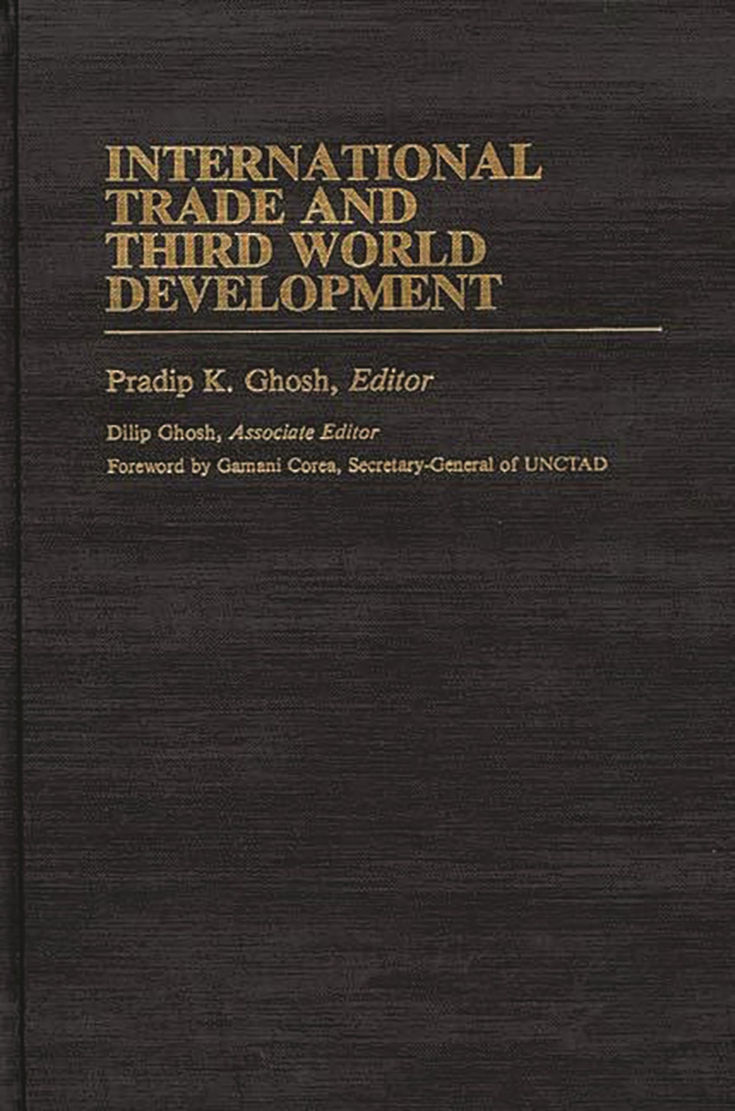 International Trade and Third World Development: (International Development Resource Books)