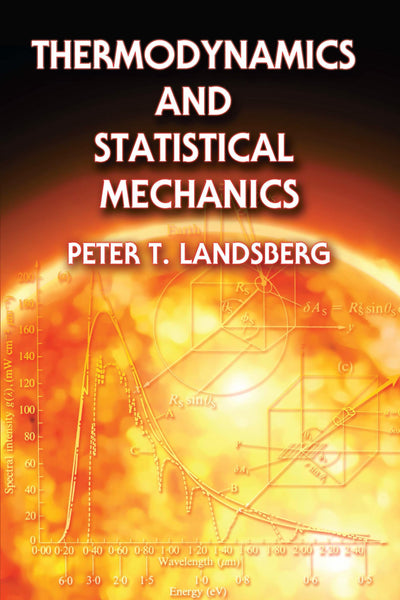 Thermodynamics and Statistical Mechanics (Dover Books on Physics)