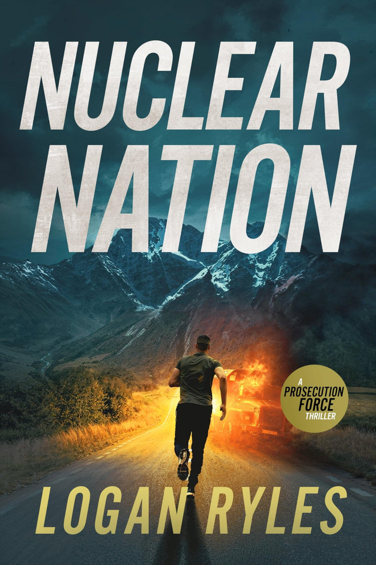 Nuclear Nation (Prosecution Force Thrillers)