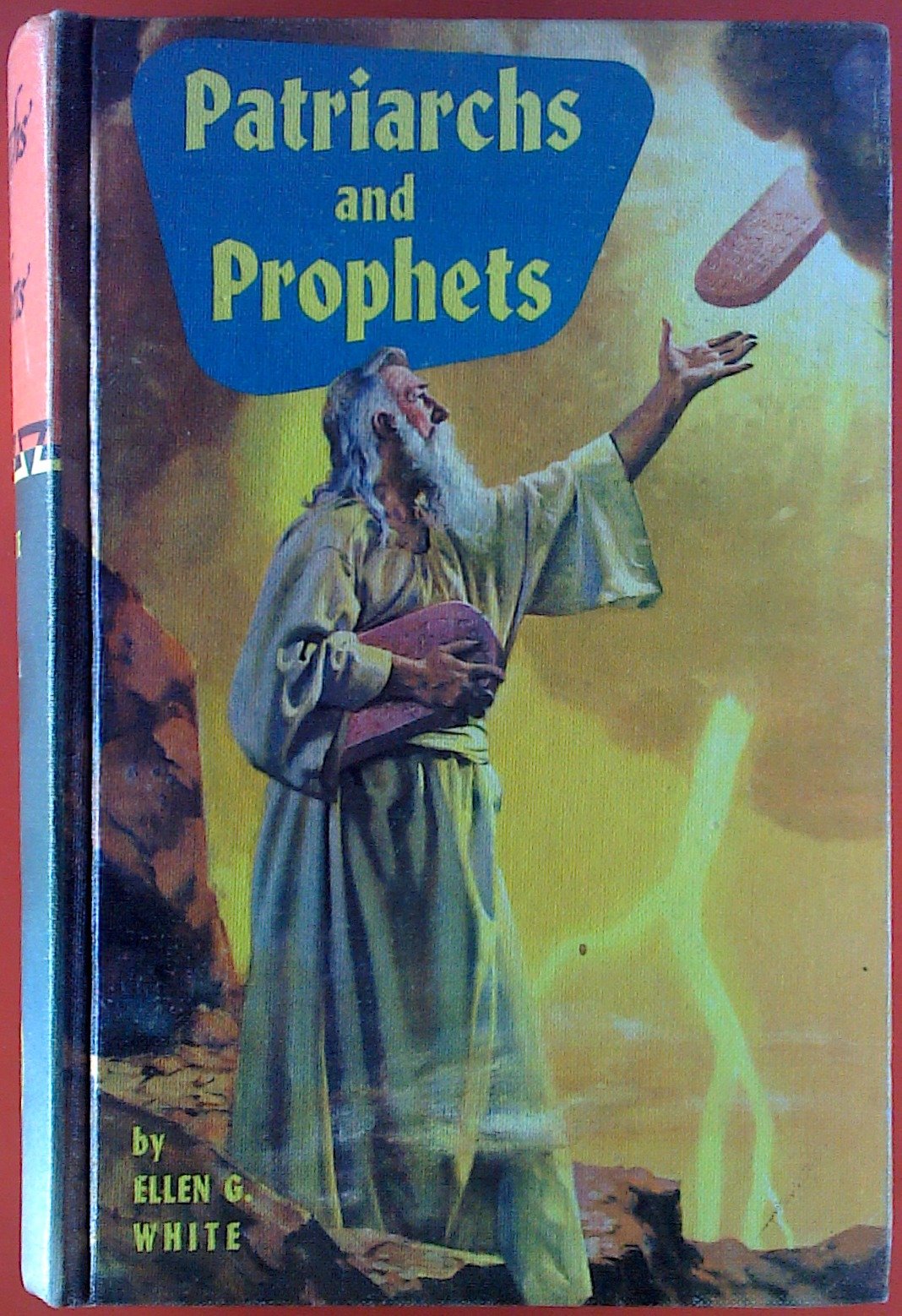 Story of Patriarchs and Prophets, The: As Illustrated in the Lives of Holy Men of God