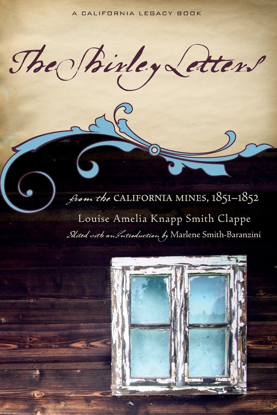 The Shirley Letters from the California Mines, 1851-1852