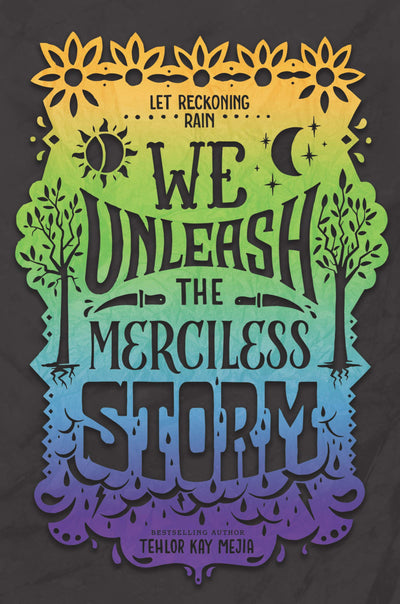 We Unleash the Merciless Storm (We Set the Dark on Fire, 2)