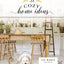 31 Cozy Home Ideas (Cozy White Cottage)