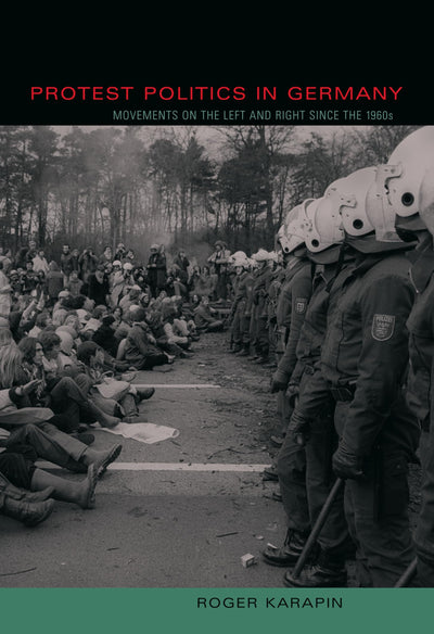 Protest Politics in Germany: Movements on the Left and Right Since the 1960s