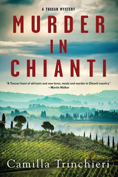 Murder in Chianti (A Tuscan Mystery) by Trinchieri, Camilla