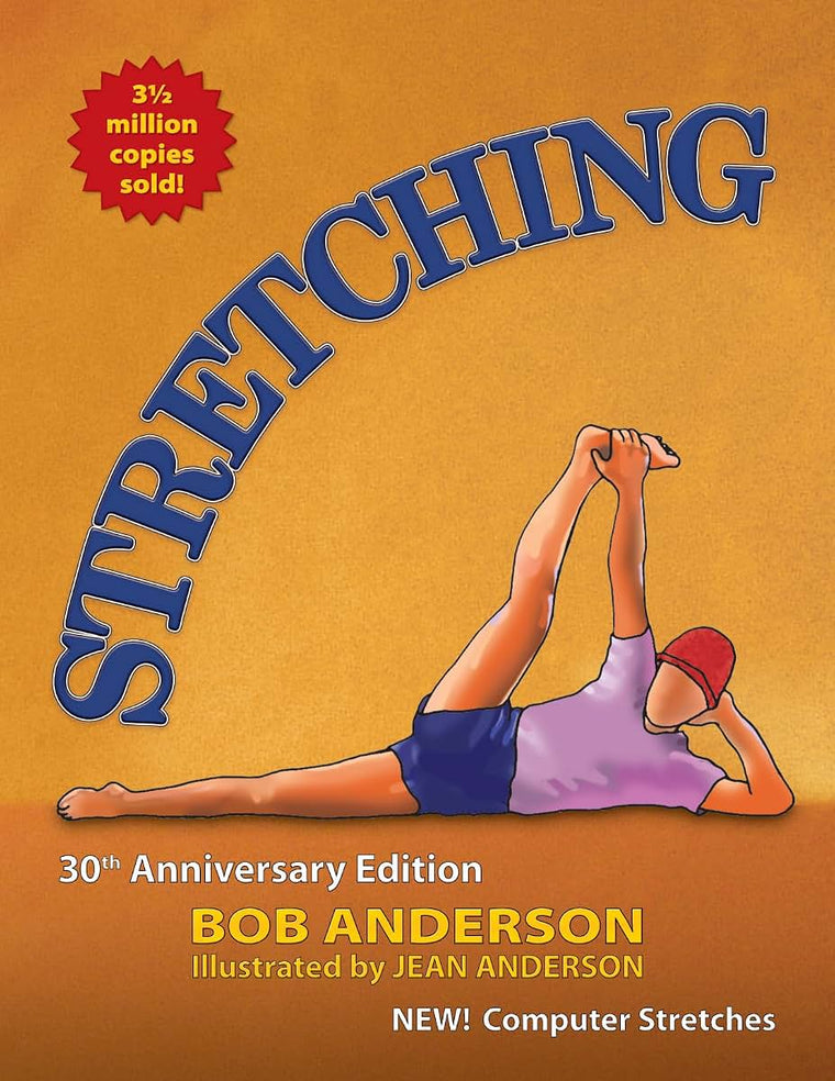 Stretching: 30th Anniversary Edition by Anderson, Bob