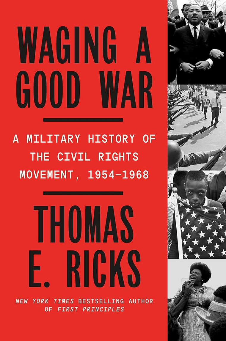 Waging a Good War: Civil Rights Movement History, 1954-1968