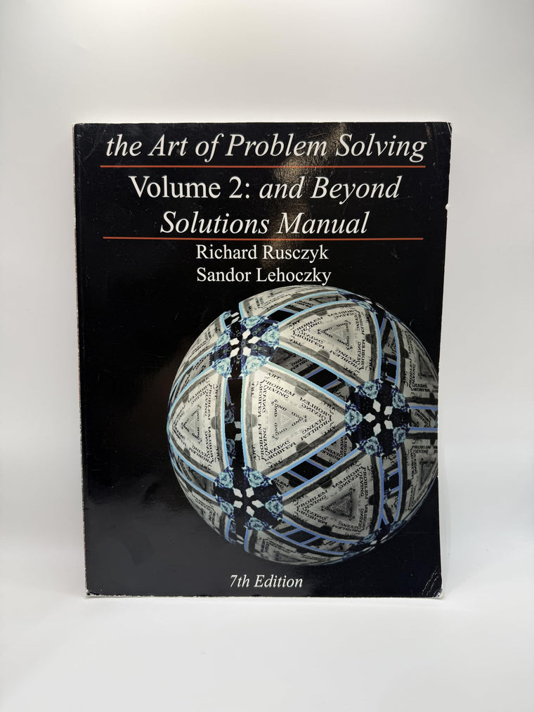 The Art of Problem Solving, Vol. 2: And Beyond Solutions Manual