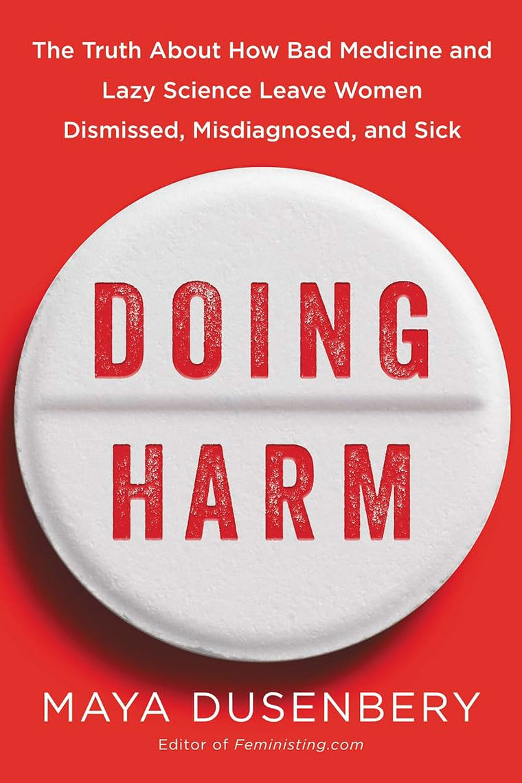 Doing Harm: Bad Medicine and Lazy Science by Miakarts Books