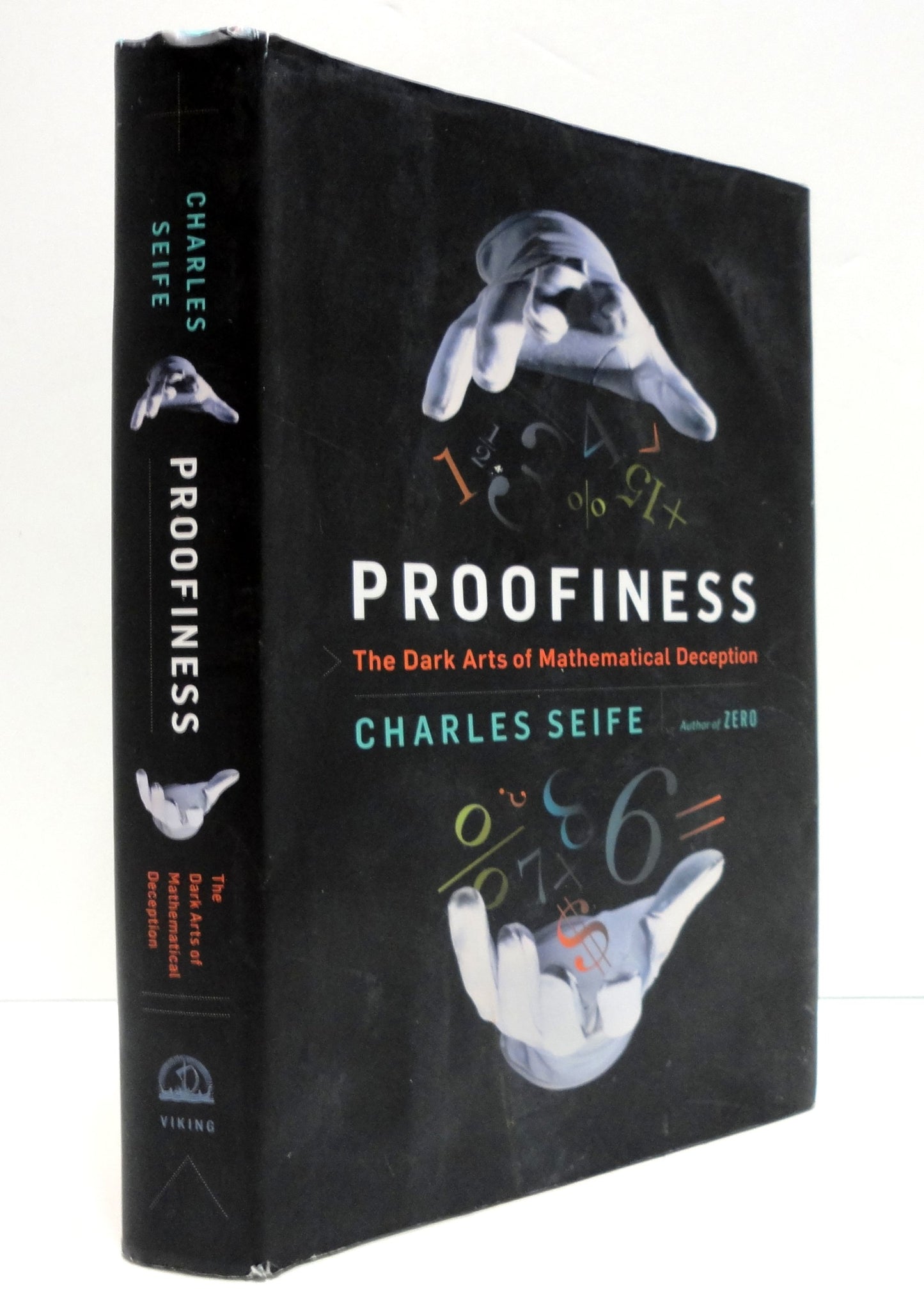 Proofiness: The Dark Arts of Mathematical Deception by Seife