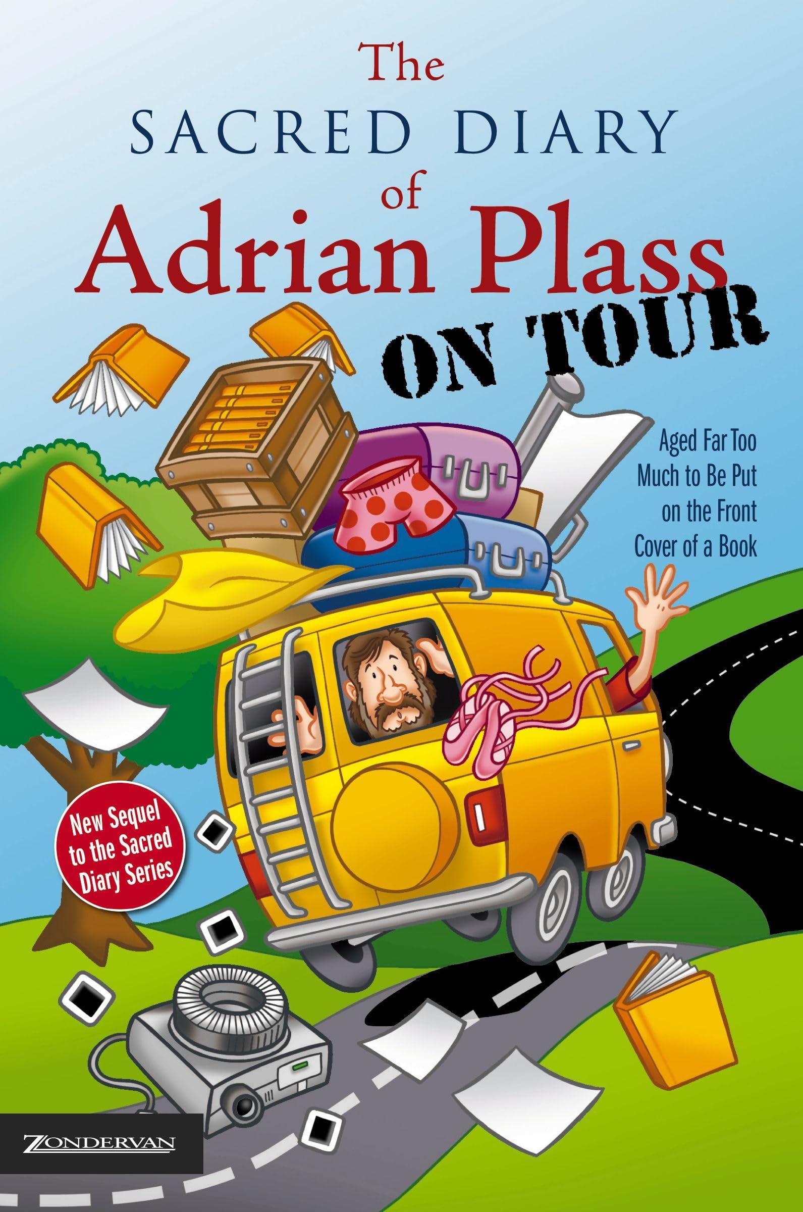 The Sacred Diary of Adrian Plass, on Tour: Aged Far Too Much to Be Put on the Front Cover of a Book