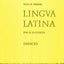 Lingua Latina: Part II: Indices (Latin Edition)