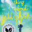 The Thing About Jellyfish (National Book Award Finalist) by
