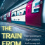 The Train from Platform 2: the must-read chilling new locked room debut crime thriller of 2025