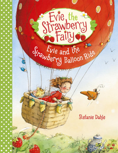 Evie and the Strawberry Balloon Ride (Evie the Strawberry Fairy, 2)