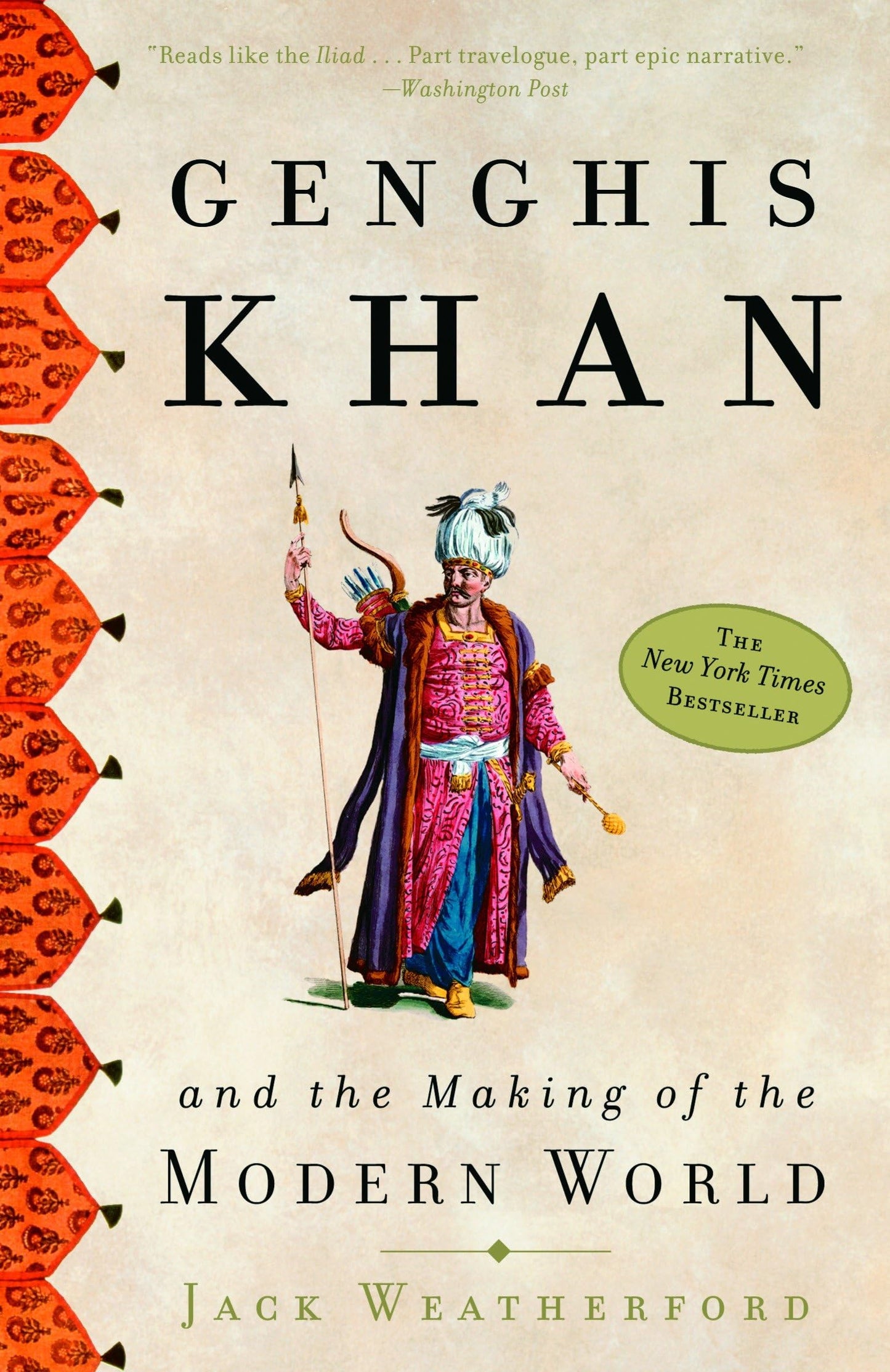 Genghis Khan and the Making of the Modern World by Weatherfo