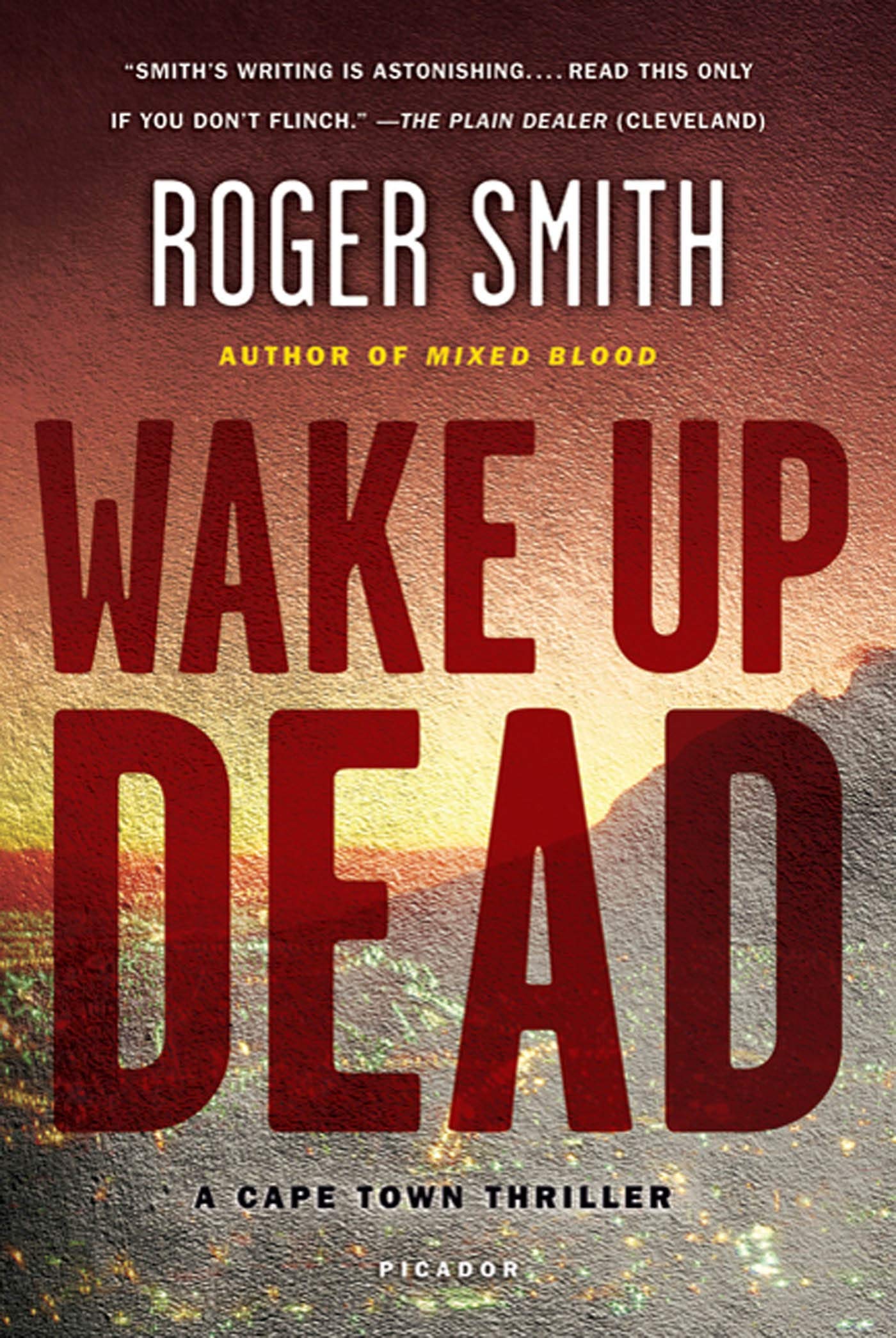 Wake Up Dead: A Cape Town Thriller (Cape Town Thrillers, 2)