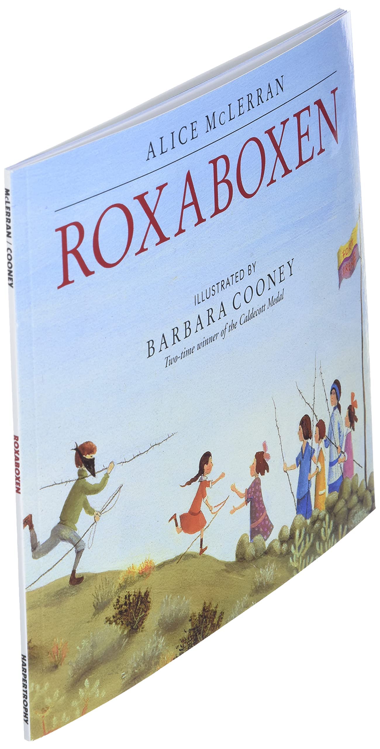 Roxaboxen: A Magical Imagination Story About Building a Make-Believe Town for Children (Ages 4-8)