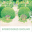 Embroidered Ground: Revisiting the Garden