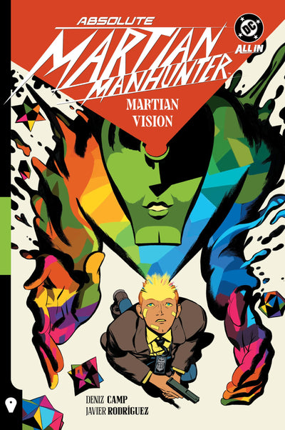 Absolute Martian Manhunter Vol. 1: Martian Vision (Absolute Universe)