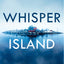 Whisper Island: An absolutely gripping thriller for 2021 with a twist you wont see coming!