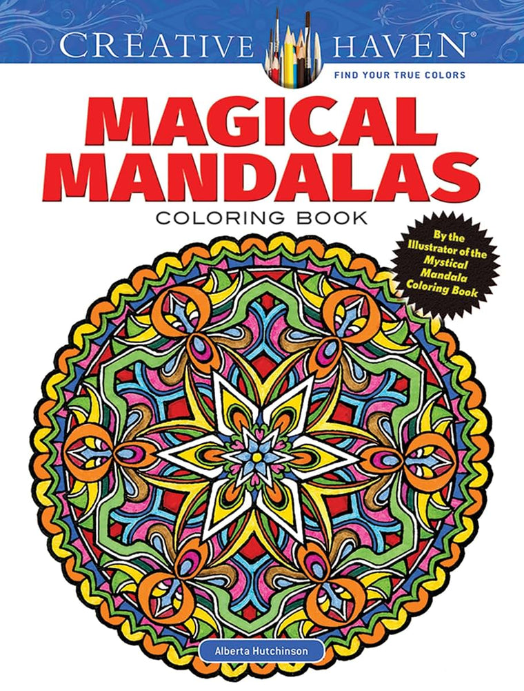 Creative Haven Magical Mandalas Coloring Book: By the Illustrator of the Mystical Mandala Coloring Book (Adult Coloring Books: Mandalas)