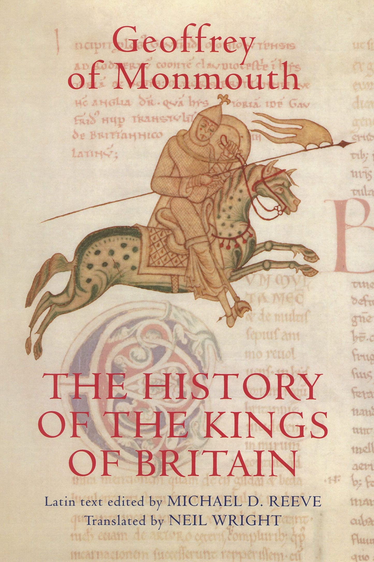 The History of the Kings of Britain: An edition and translation of the De gestis Britonum [Historia Regum Britanniae] (Arthurian Studies)