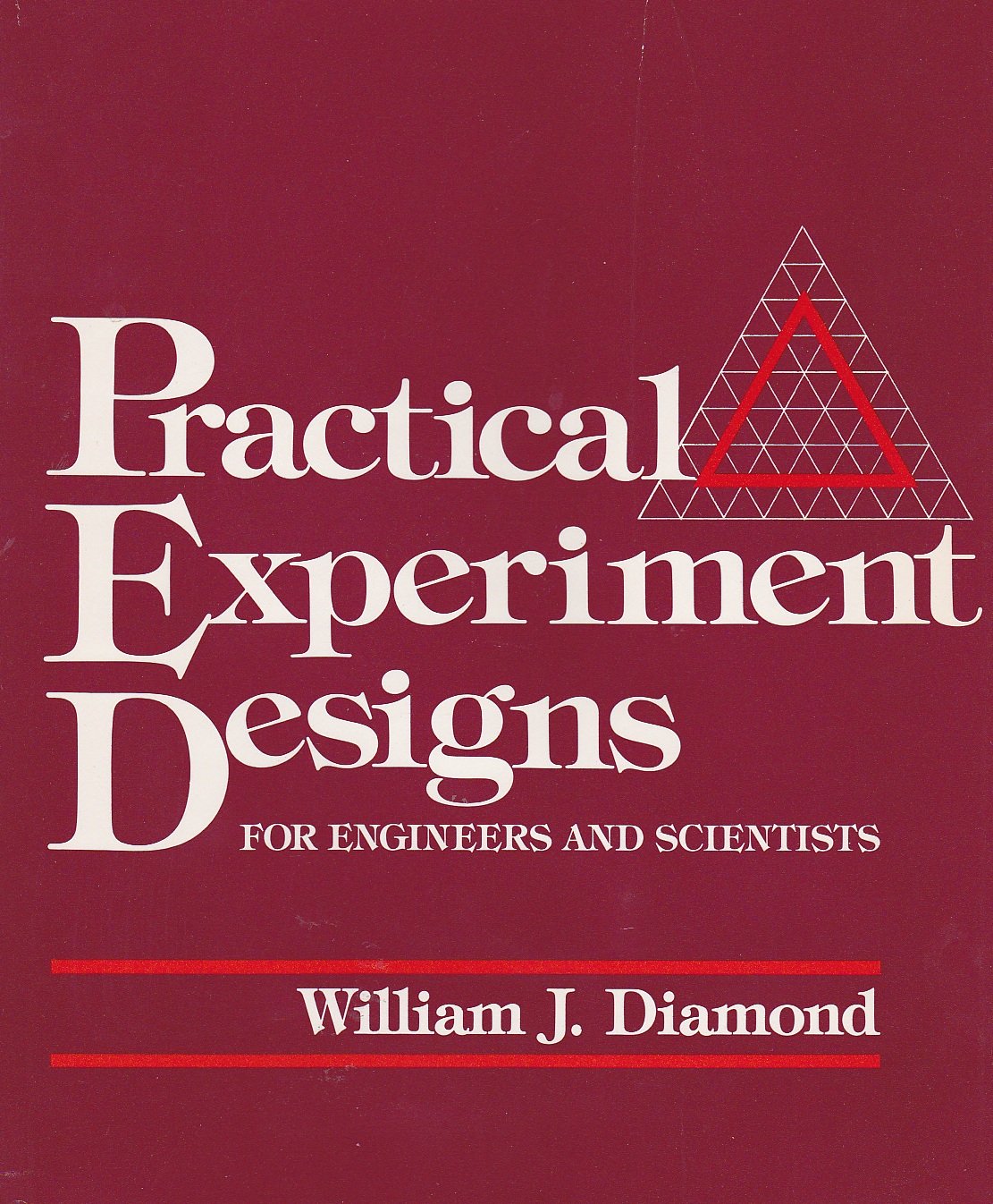 Practical Experiment Designs for Engineers and Scientists