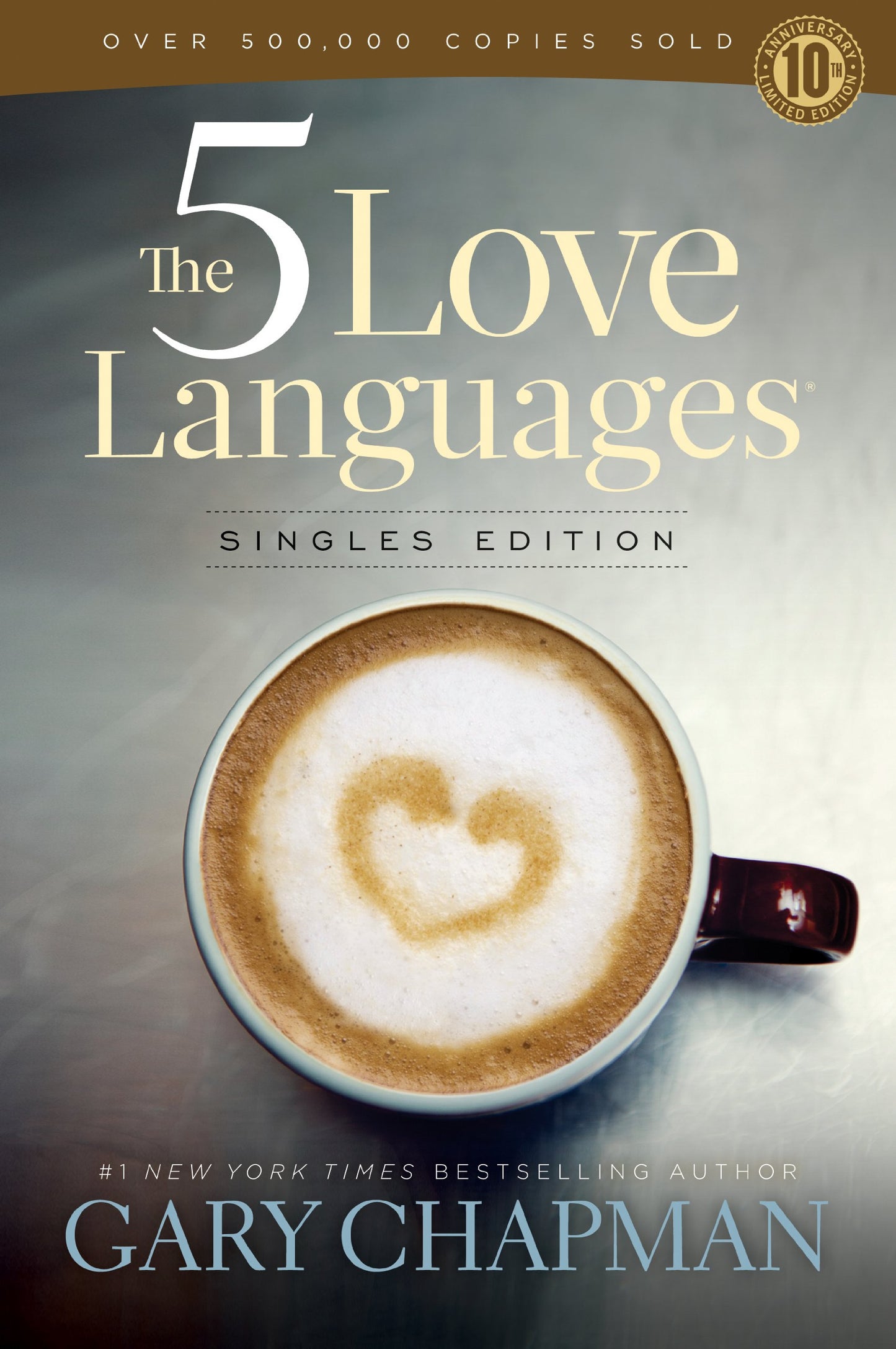 The 5 Love Languages Singles Edition by Gary D. Chapman