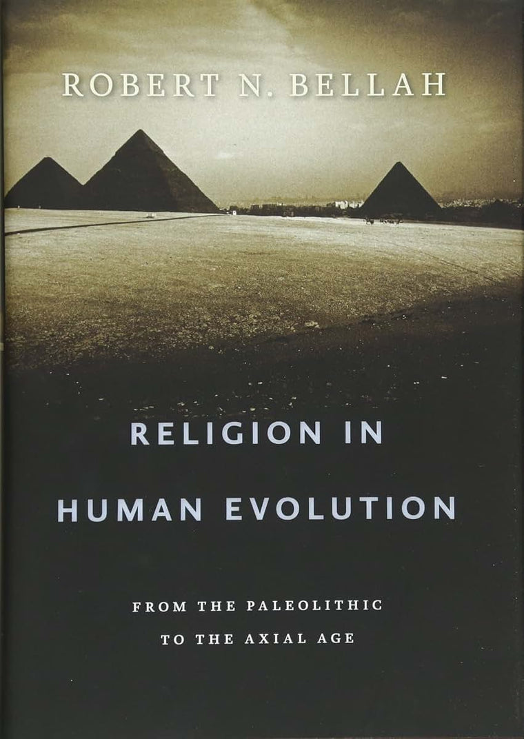 Religion in Human Evolution: From the Paleolithic to the Axial Age