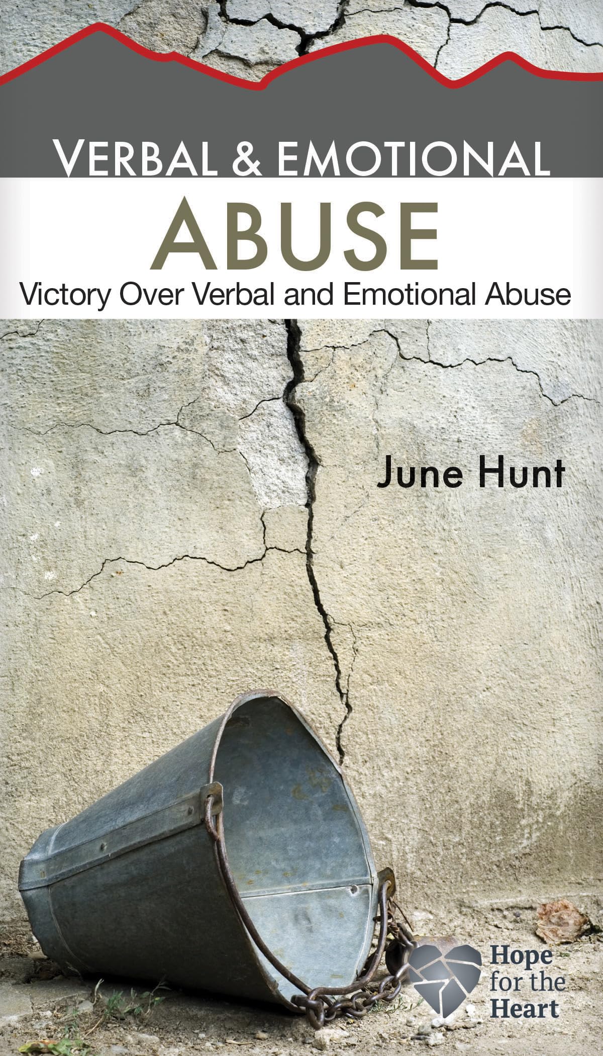 Verbal and Emotional Abuse: Victory Over Verbal and Emotional Abuse (Hope for the Heart)