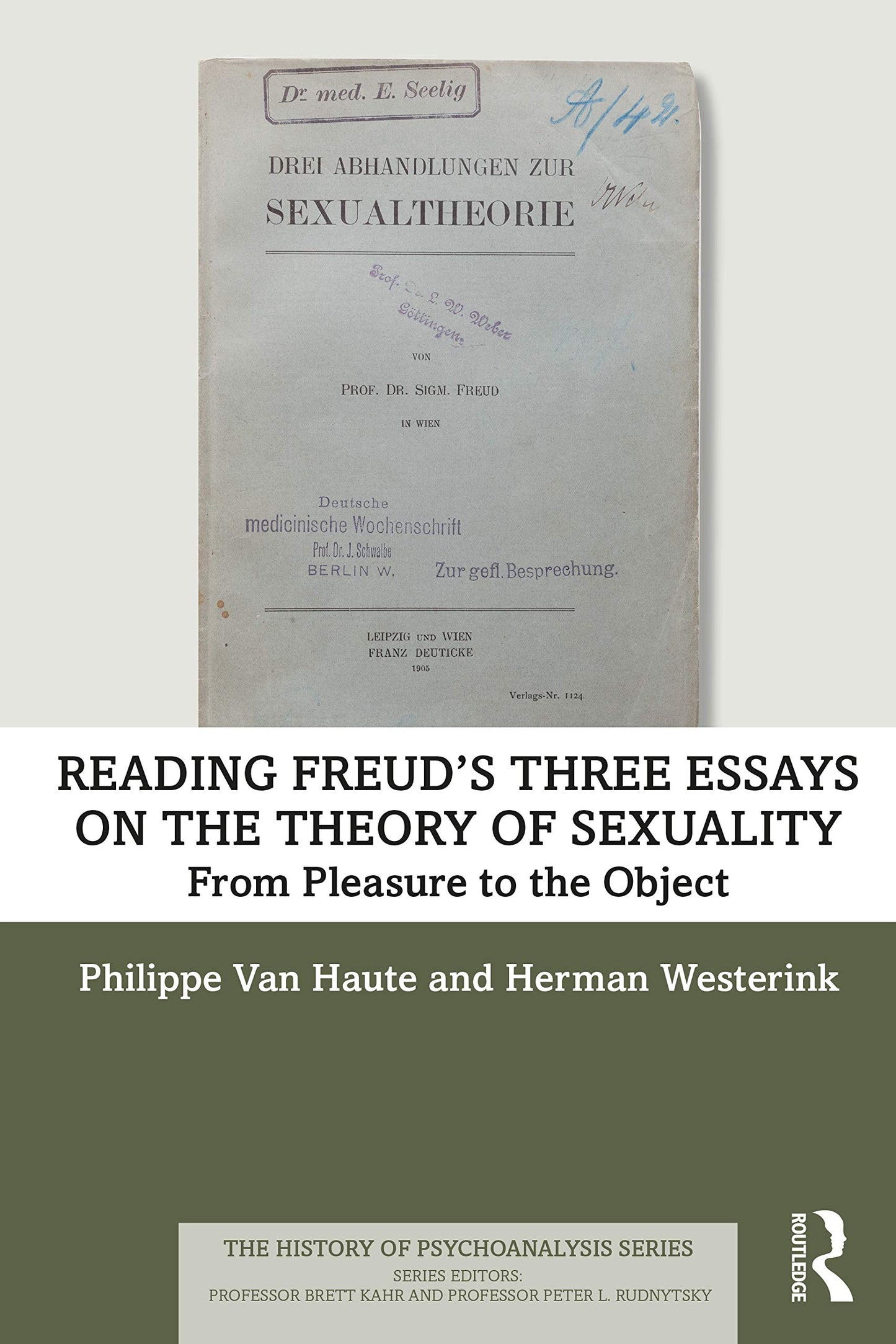 Reading Freuds Three Essays on the Theory of Sexuality (The History of Psychoanalysis Series)