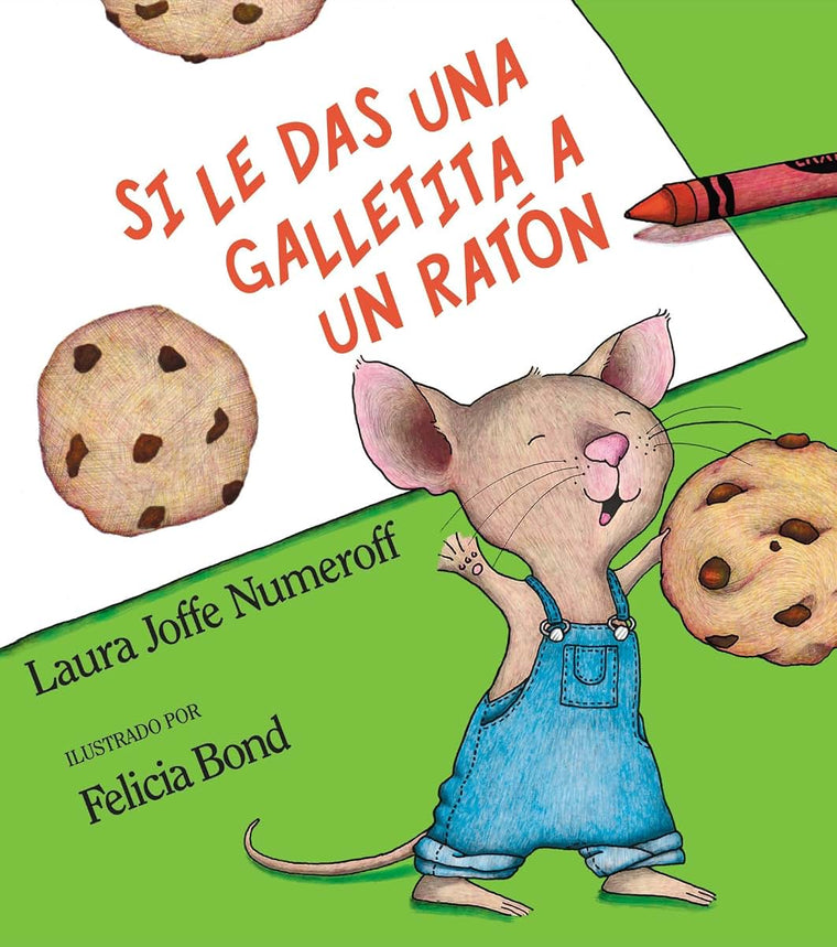 Si le das una galletita a un rat?n (Spanish Edition)