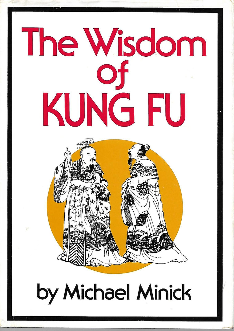 The Wisdom of Kung Fu.