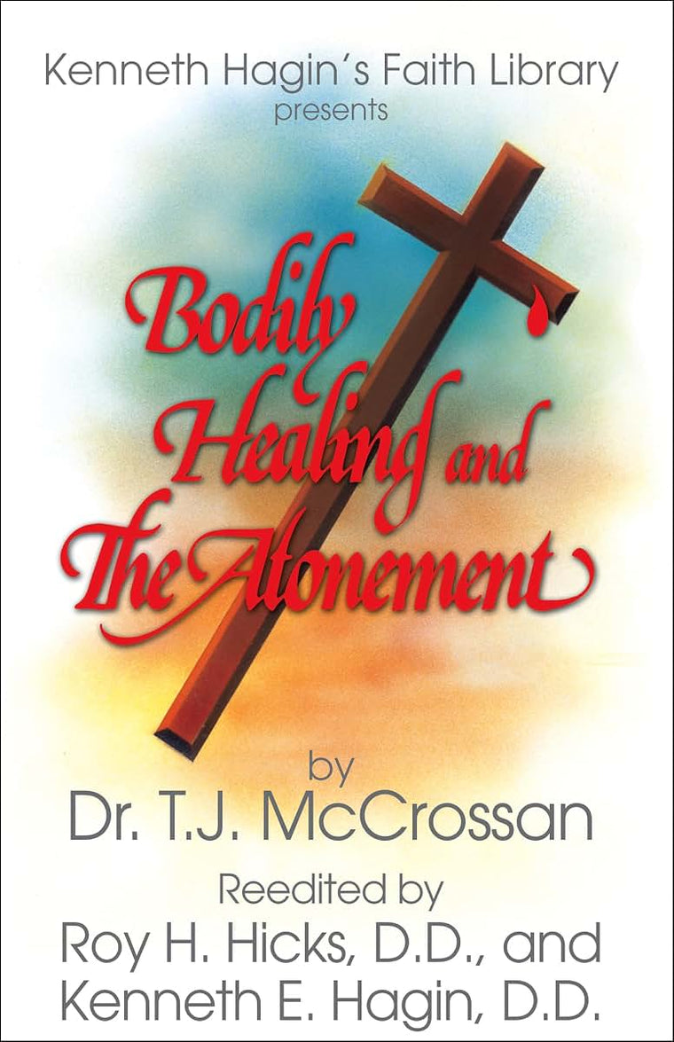 Bodily Healing and The Atonement