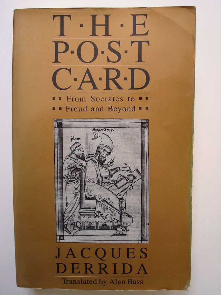 The Post Card: From Socrates to Freud and Beyond by Derrida
