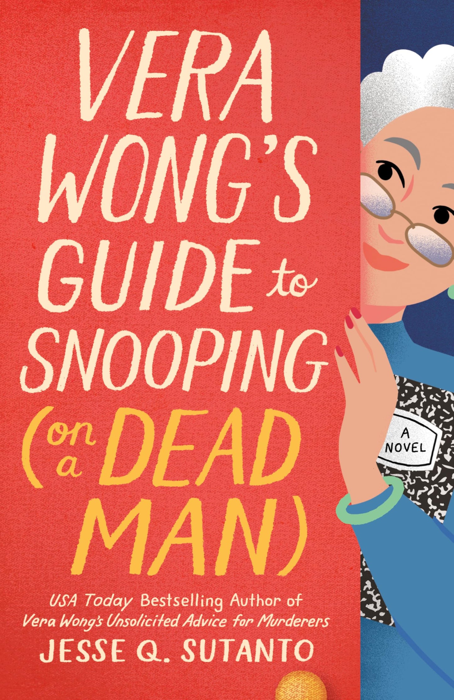 Vera Wong's Guide to Snooping (on a Dead Man) (A Vera Wong Novel)