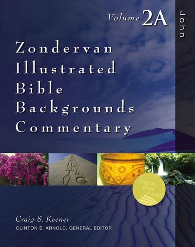 John: Volume 2A (Zondervan Illustrated Bible Backgrounds Com