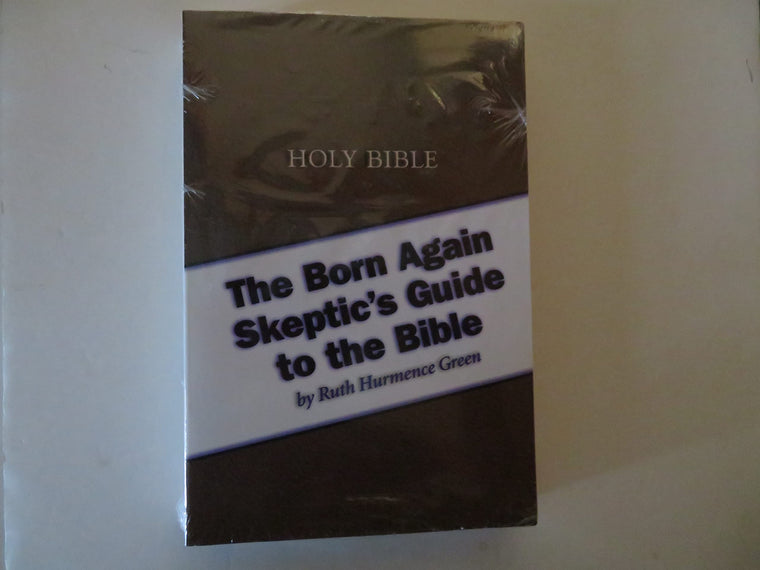 The Born Again Skeptic's Guide To The Bible
