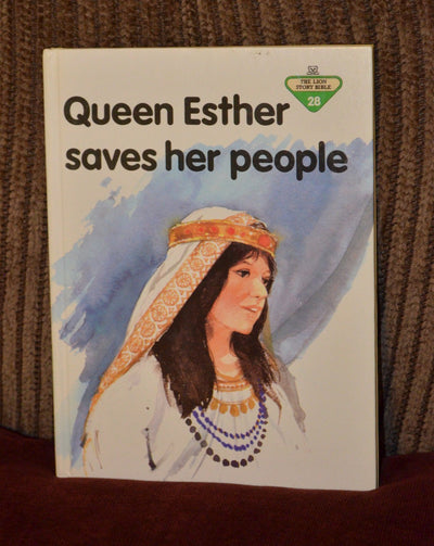 Queen Esther Saves Her People (Lion Story Bible)