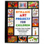 Dynamic Art Projects for Children: Includes Step-by-step Ins